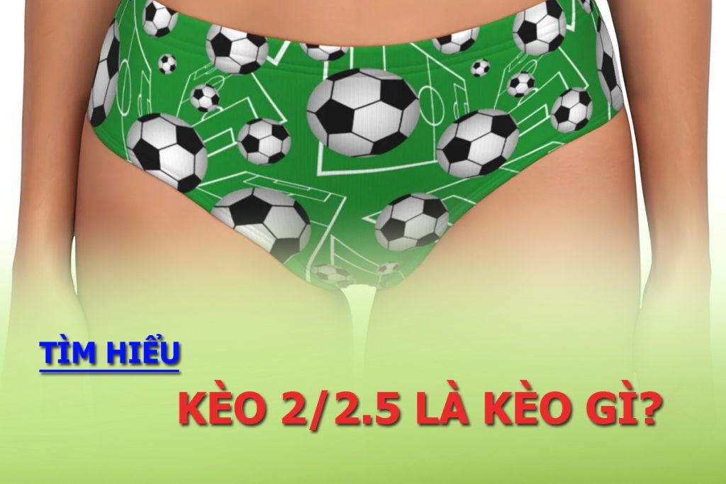 Kèo 2/2.5