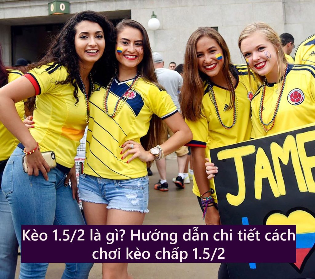 Kèo 1.5/2 là gì? Hướng dẫn chi tiết cách chơi kèo chấp 1.5/2 Kèo 1.5/2 là gì? Hướng dẫn chi tiết cách chơi kèo chấp 1.5/2